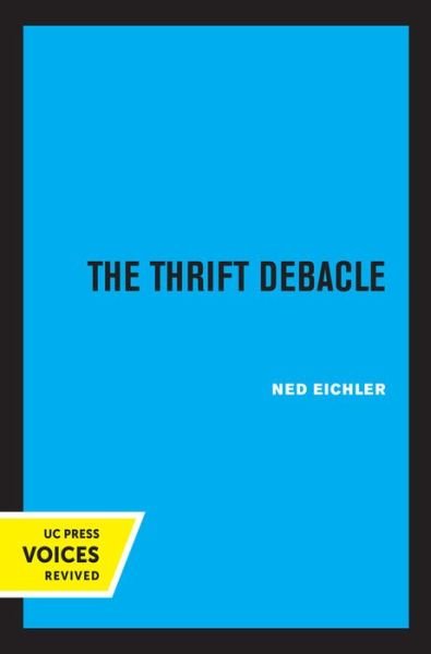 Cover for Ned Eichler · The Thrift Debacle (Hardcover Book) (2021)