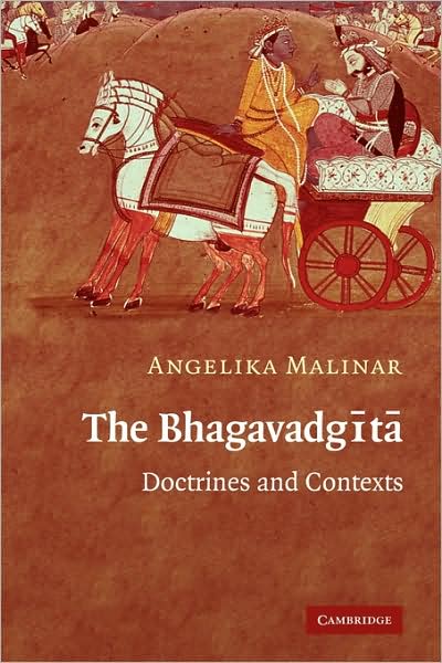 Cover for Malinar, Angelika (Dr, School of Oriental and African Studies, University of London) · The Bhagavadgita: Doctrines and Contexts (Paperback Book) (2009)