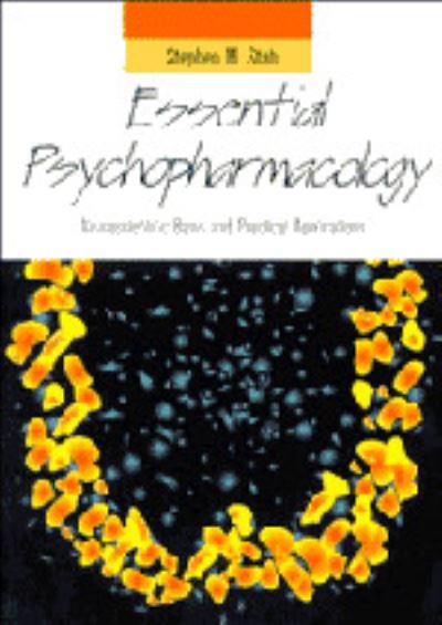 Cover for Stahl, Stephen M. (University of California, San Diego) · Essential Psychopharmacology: Neuroscientific Basis and Practical Applications - Essential Psychopharmacology Series (Hardcover Book) (1996)