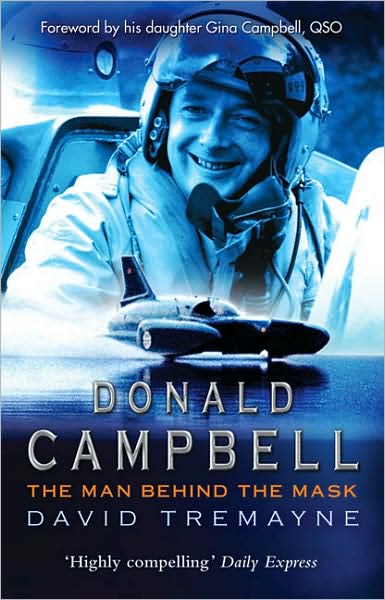 Cover for David Tremayne · Donald Campbell: The Man Behind The Mask (Paperback Book) (2005)