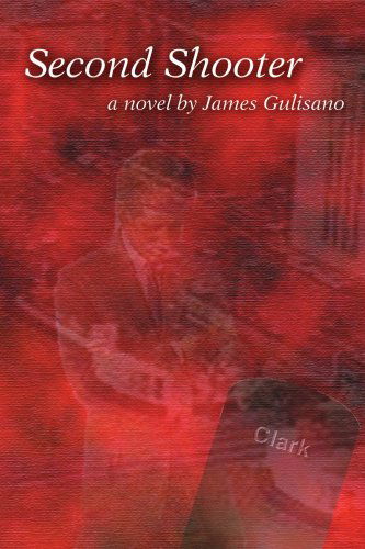 Second Shooter - James Gulisano - Books - iUniverse, Inc. - 9780595297115 - October 8, 2003