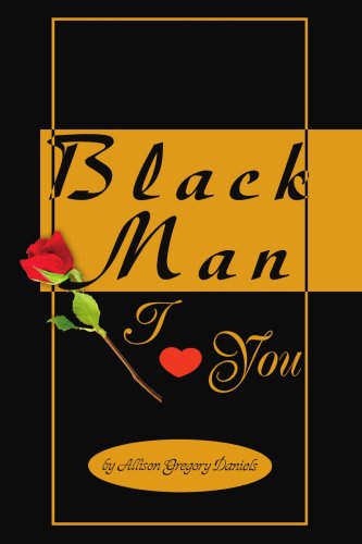 Cover for Allison Daniels · Black Man I Love You (Paperback Bog) (2005)