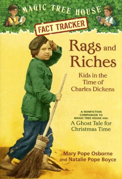 Cover for Mary Pope Osborne · Rags and Riches: Kids in the Time of Charles Dickens: a Nonfiction Companion to &quot;&quot;a Ghost Tale for Christmas&quot;&quot; (Turtleback School &amp; Library Binding Edition) (Magic Tree House Research Guides (Pb)) (Hardcover Book) (2010)