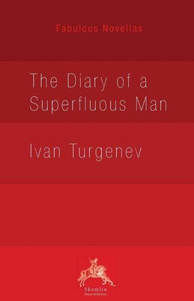 Cover for Ivan Turgenev · The Diary of a Superfluous Man (Paperback Book) (2018)