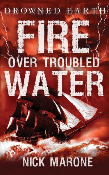 Cover for Nick Marone · Fire Over Troubled Water (Paperback Book) (2019)