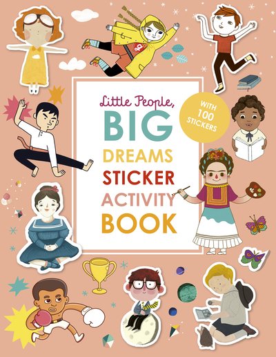 Cover for Maria Isabel Sanchez Vegara · Little People, BIG DREAMS Sticker Activity Book: With over 100 stickers - Little People, BIG DREAMS (Pocketbok) (2020)