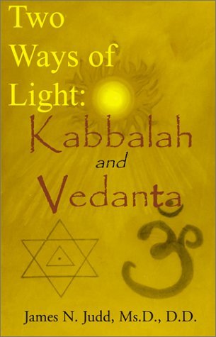 Cover for D.d. James N. Judd Ms.d. · Two Ways of Light: Kabbalah and Vedanta (Paperback Bog) (2000)