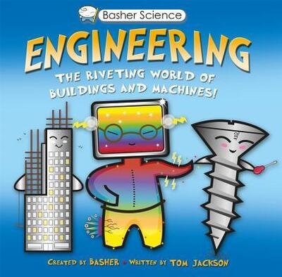 Cover for Simon Basher · Basher Science: Engineering: The Riveting World of Buildings and Machines - Basher Science (Paperback Book) (2017)