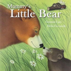 Cover for Gemma Cary · Mummy'S Little Bear - Square Paperback Storybooks (Pocketbok) [UK edition] (2021)