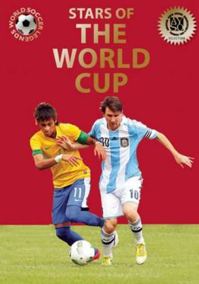 Stars of the World Cup - Illugi Jokulsson - Kirjat - Abbeville Press Inc.,U.S. - 9780789212115 - torstai 26. kesäkuuta 2014