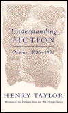 Cover for Henry Taylor · Understanding Fiction: Poems, 1986-1996 (Paperback Book) (1996)