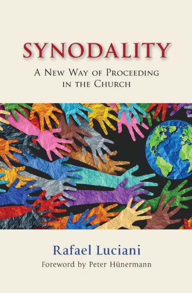 Cover for Rafael Luciani · Synodality: A New Way of Proceeding in the Church: A New of Proceeding in the Church (Paperback Book) (2022)