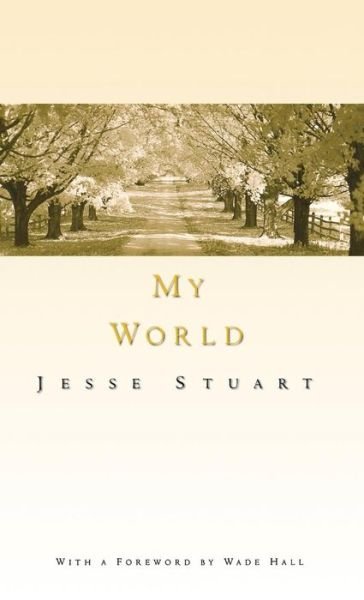 Cover for Jesse Stuart · My World (Hardcover Book) [Reprint edition] (1975)