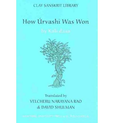 Cover for Kalidasa · How Urvashi was Won - Clay Sanskrit Library (Hardcover Book) (2009)