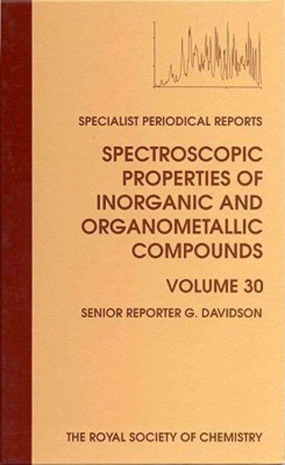 Spectroscopic Properties of Inorganic and Organometallic Compounds: Volume 30 - Specialist Periodical Reports - Royal Society of Chemistry - Bücher - Royal Society of Chemistry - 9780854044115 - 4. Dezember 1997