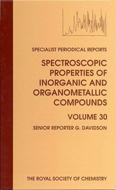 Cover for Royal Society of Chemistry · Spectroscopic Properties of Inorganic and Organometallic Compounds: Volume 30 - Specialist Periodical Reports (Hardcover bog) (1997)