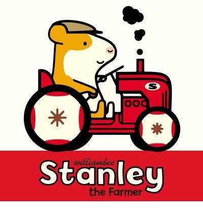 Cover for William Bee · Stanley the Farmer - Stanley (Hardcover Book) (2014)