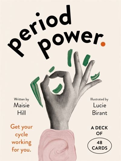 Cover for Maisie Hill · Period Power Cards: Get your cycle working for you: a deck of 48 cards (Flashkort) (2022)