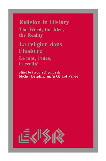 Cover for Michel Despland · Religion in History / La religion dans l'histoire: The Word, the Idea, the Reality / Le mot, l'idee, la realite - Editions SR (Paperback Book) (1992)