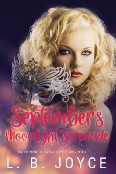 Cover for L B Joyce · September's Moonlight Serenade - Twelve Months, Twelve Love Stories (Pocketbok) (2020)