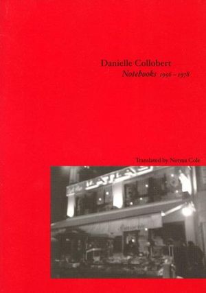 Cover for Danielle Collobert · Notebooks, 1956-1978 (Paperback Book) (2003)