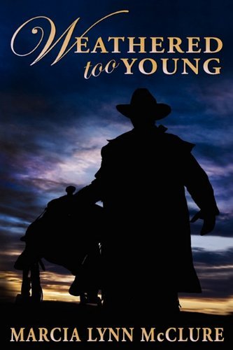 Cover for Marcia Lynn Mcclure · Weathered Too Young (Paperback Book) (2010)