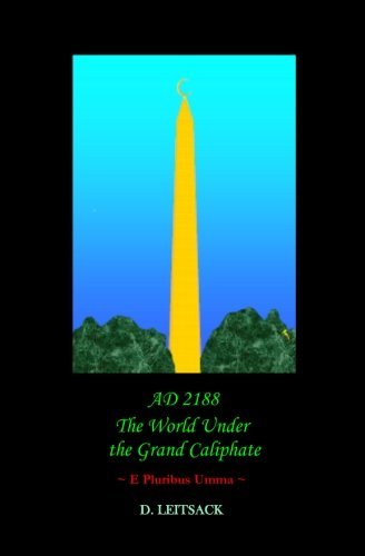 Cover for D Leitsack · Ad 2188 - the World Under the Grand Caliphate: E Pluribus Umma (Pocketbok) (2012)