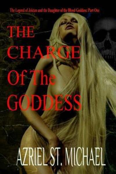 Cover for Azriel St.Michael · The Charge of the Goddess (Paperback Bog) (2014)