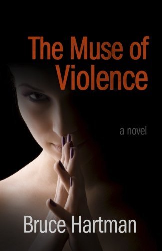 Cover for Bruce Hartman · The Muse of Violence (Paperback Bog) (2013)
