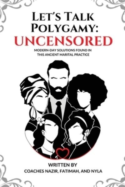 Cover for Coach Nazir Al-Mujaahid · Let's Talk Polygamy : UNCENSORED (Bok) (2023)