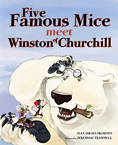 Cover for Jean Davies Okimoto · Five Famous Mice Meet Winston of Churchill (Paperback Book) (2014)