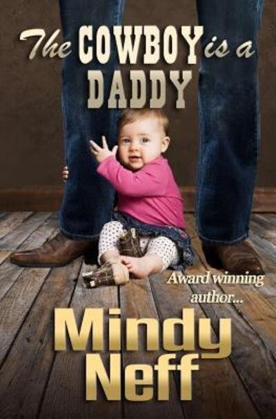 Cover for Mindy Neff · The Cowboy is a Daddy (Paperback Book) (2016)