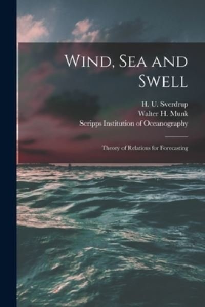 Cover for H U (Harald Ulrik) 1888- Sverdrup · Wind, Sea and Swell (Paperback Book) (2021)