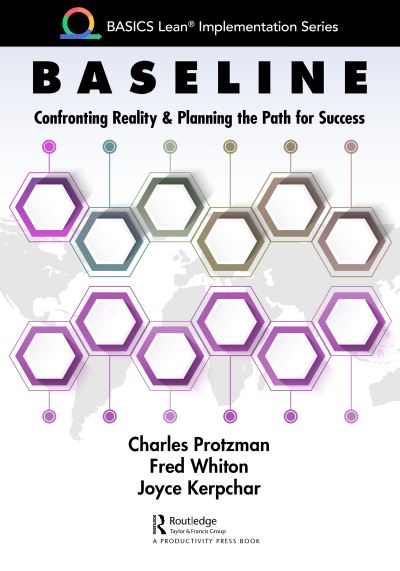 Cover for Charles Protzman · Baseline: Confronting Reality and Planning the Path for Success - BASICS Lean® Implementation (Hardcover Book) (2022)