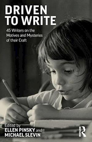 Cover for Driven to Write: 45 Writers on the Motives and Mysteries of their Craft (Pocketbok) (2025)