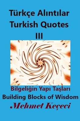 Turkce Al?nt?lar III - Mehmet Keçeci - Books - Blurb - 9781034153115 - June 26, 2024