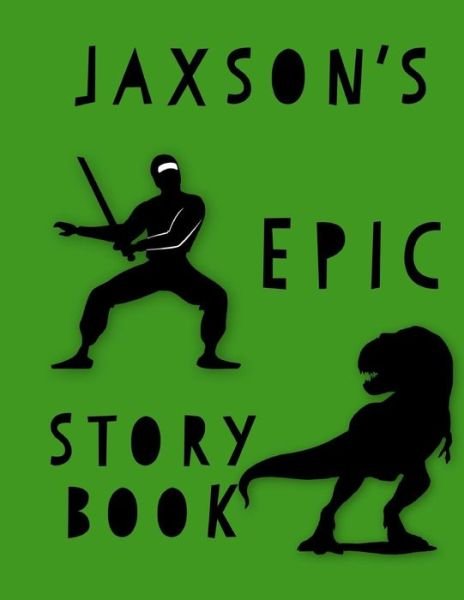 Cover for On the Rocks Academy · Jaxson's Epic Story Book (Taschenbuch) (2019)