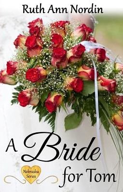 Cover for Ruth Ann Nordin · A Bride for Tom (Paperback Book) (2019)