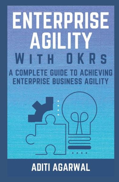 Cover for Aditi Agarwal · Enterprise Agility with OKRs (Taschenbuch) (2019)