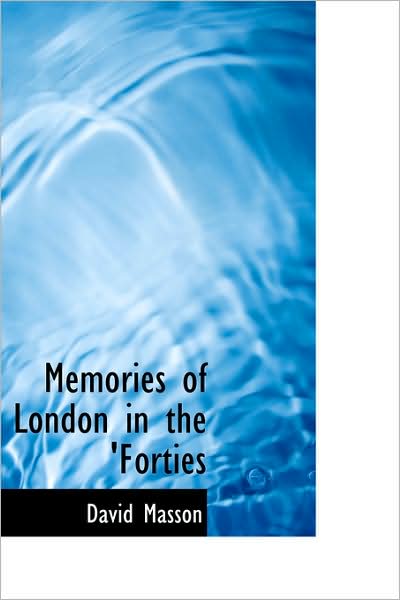 Cover for David Masson · Memories of London in the 'forties (Paperback Book) (2009)