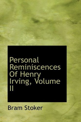 Cover for Bram Stoker · Personal Reminiscences of Henry Irving, Volume II (Hardcover Book) (2009)
