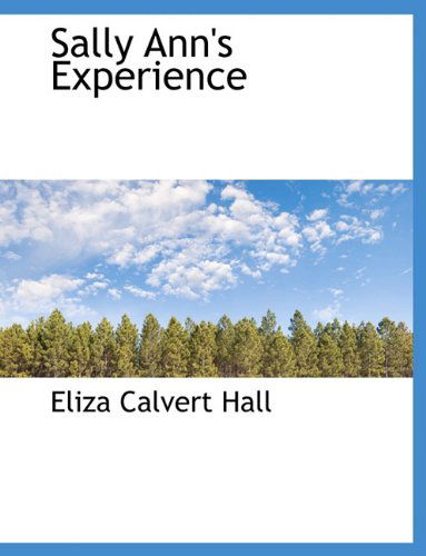 Cover for Eliza Calvert Hall · Sally Ann's Experience (Paperback Book) (2009)