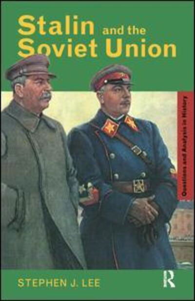 Cover for Stephen J. Lee · Stalin and the Soviet Union - Questions and Analysis in History (Gebundenes Buch) (2015)