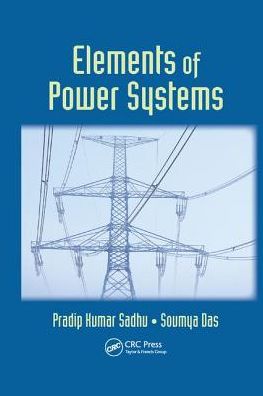 Cover for Pradip Kumar Sadhu · Elements of Power Systems (Paperback Book) (2017)