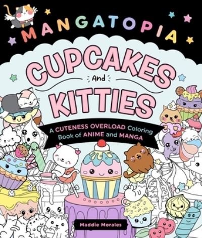 Cover for Maddie Morales · Mangatopia: Cupcakes and Kitties (Paperback Book) (2024)