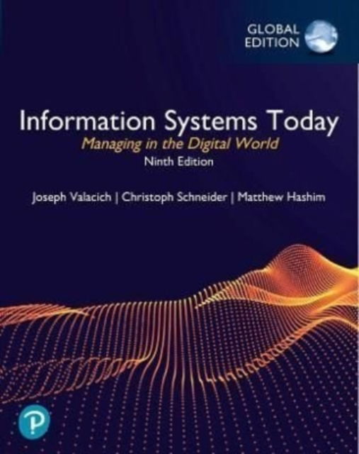 Cover for Joseph Valacich · Information Systems Today: Managing in the Digital World, Global Edition (Paperback Book) (2022)