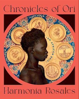 Cover for Harmonia Rosales · Chronicles of Ori: An African Epic (Hardcover Book) (2025)