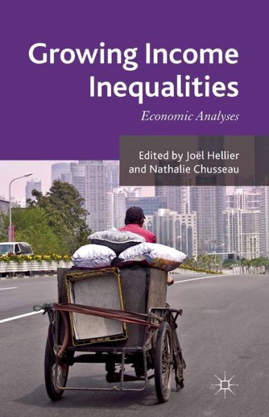 Growing Income Inequalities: Economic Analyses (Paperback Book) [1st ed. 2013 edition] (2013)