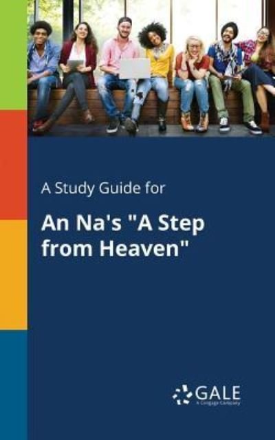 Cover for Cengage Learning Gale · A Study Guide for an Na's a Step from Heaven (Paperback Bog) (2018)