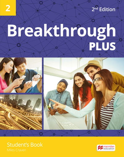 Breakthrough Plus 2nd Edition Level 2 Student's Book - Miles Craven - Książki - Macmillan Education - 9781380001115 - 20 stycznia 2017